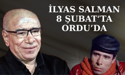 İlyas Salman 8 Şubat’ta Ordu’da