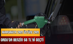Akaryakıta Zam Üstüne Zam: Ordu’da Benzin 56 TL’yi Geçti