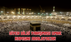 Siyer Bilgi Yarışması Umre Kapısını Aralayacak