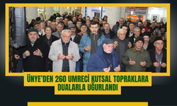 Ünye’den 260 Umreci Kutsal Topraklara Dualarla Uğurlandı