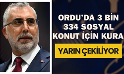 Ordu’da 3 Bin 334 Sosyal Konut İçin Kura Yarın Çekiliyor