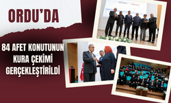 Ordu’da 84 Afet Konutunun Kura Çekimi Gerçekleştirildi
