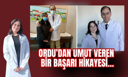 Ordu’dan Umut Veren  Bir Başarı Hikayesi…
