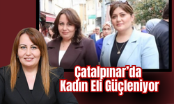 Çatalpınar’da Kadın Eli Güçleniyor