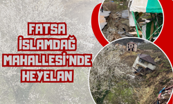 Fatsa İslamdağ Mahallesi’nde Heyelan
