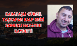 Kabataşlı Gürsel Taşyapar Kalp Krizi Sonucu Hayatını Kaybetti
