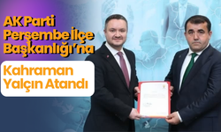 AK Parti Perşembe İlçe Başkanlığı’na Kahraman Yalçın Atandı