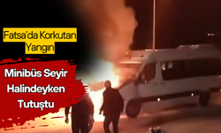 Fatsa’da Korkutan Yangın: Minibüs Seyir Halindeyken Tutuştu