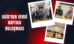 OGİD'DEN VERGİ HAFTASI BULUŞMASI