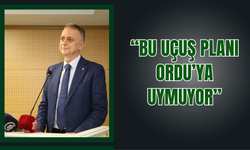 “Bu Uçuş Planı Ordu’ya Uymuyor”