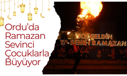 Ordu’da Ramazan Sevinci Çocuklarla Büyüyor