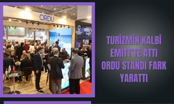 TURİZMİN KALBİ EMITT’TE ATTI: ORDU STANDI FARK YARATTI
