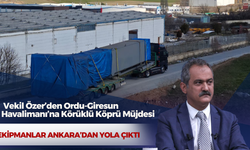 Vekil Özer'den Ordu-Giresun Havalimanı’na Körüklü Köprü Müjdesi