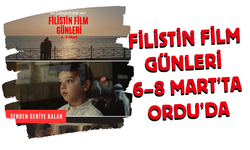 Filistin Film Günleri 6–8 Mart’ta Ordu’da