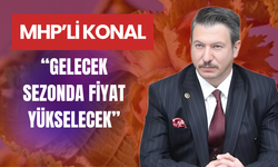 MHP’li Konal: “Gelecek Sezonda Fiyat Yükselecek”