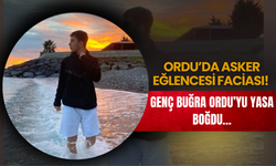 Ordu’da Asker Eğlencesi Faciası! Genç Buğra Ordu’yu Yasa Boğdu…
