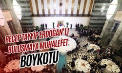 Recep Tayyip Erdoğan’lı Buluşmaya Muhalefet Boykotu, Menü Damga Vurdu