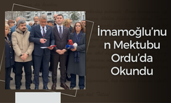 İmamoğlu’nun Mektubu Ordu’da Okundu