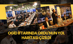 OGİD İftarında Ordu'nun Yol Haritası Çizildi