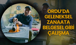 Ordu’da Geleneksel Zanaata Belgesel Gibi Çalışma