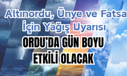Altınordu, Ünye ve Fatsa İçin Yağış Uyarısı: Ordu’da Gün Boyu Etkili Olacak