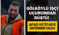 Gölköylü İşçi Uçurumdan Düştü! AFAD ve İtfaiye Seferber Oldu