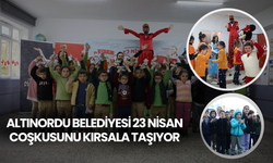 ALTINORDU BELEDİYESİ 23 NİSAN COŞKUSUNU KIRSALA TAŞIYOR