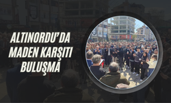 Altınordu’da Maden Karşıtı Buluşma