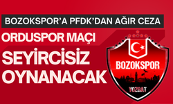 Bozokspor’a PFDK’dan Ağır Ceza: Orduspor Maçı Seyircisiz