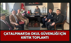 Çatalpınar’da Okul Güvenliği İçin Kritik Toplantı