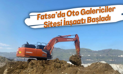 Fatsa’da Oto Galericiler Sitesi İnşaatı Başladı: Esnaf Tek Çatı Altında Toplanacak