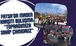 Fatsa’da Maden Karşıtı Buluşma: “Toprağımıza Sahip Çıkıyoruz”