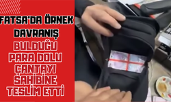 Fatsa’da Örnek Davranış: Bulduğu Para Dolu Çantayı Sahibine Teslim Etti