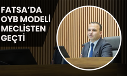 Fatsa’da OYB Modeli Meclisten Geçti