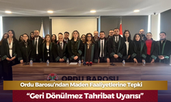 Ordu Barosu’ndan Maden Faaliyetlerine Tepki: “Geri Dönülmez Tahribat Uyarısı”