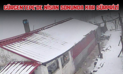 Gürgentepe’de Nisan Sonunda Kar Sürprizi