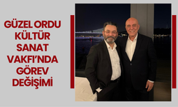 Güzel Ordu Kültür Sanat Vakfı’nda Görev Değişimi