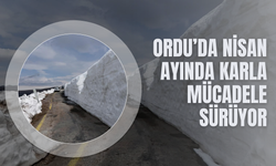 Ordu’da Nisan Ayında Karla Mücadele Sürüyor