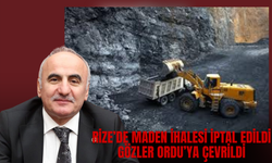 Rize’de Maden İhalesi İptal Edildi, Gözler Ordu’ya Çevrildi