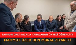 Samsun’daki Kazada Yaralanan Ünyeli Öğrenciye Mahmut Özer’den Moral Ziyareti