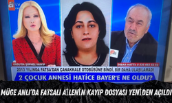 Müge Anlı’da Fatsalı Ailenin Kayıp Dosyası Yeniden Açıldı