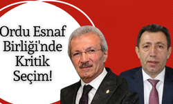 Ordu Esnaf Birliği'nde Kritik Seçim!