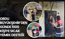 Ordu Büyükşehir’den Günde 1000 Kişiye Sıcak Yemek Desteği