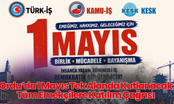 Ordu’da 1 Mayıs Tek Alanda Kutlanacak: Tüm Emekçilere Katılım Çağrısı
