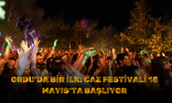 Ordu’da Bir İlk: Caz Festivali 15 Mayıs’ta Başlıyor