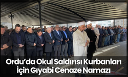 Ordu’da Okul Saldırısı Kurbanları İçin Gıyabi Cenaze Namazı