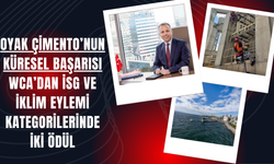 OYAK Çimento’nun Küresel Başarısı: WCA’dan İSG ve İklim Eylemi Kategorilerinde İki Ödül