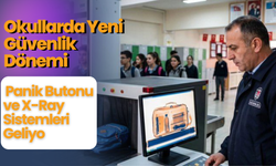Okullarda Yeni Güvenlik Dönemi: Panik Butonu ve X-Ray Sistemleri Geliyor