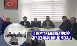 ULUBEY’DE MADEN TEPKİSİ: SİYASET ÜSTÜ BİRLİK MESAJI