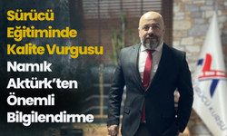 Sürücü Eğitiminde Kalite Vurgusu